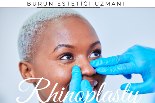 İstanbulda Burun Estetiği Yaptırmak